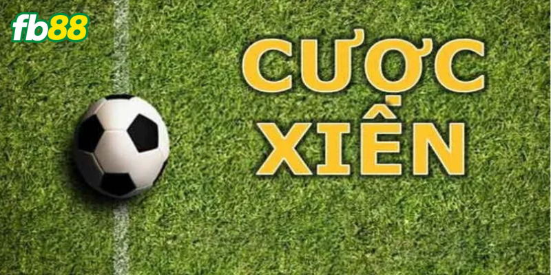 Sơ lược về Kèo Cược Xiên 
